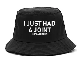 I Just Had A Joint Funny Hip Shoulder Knee Surgery Mens Bucket Hat