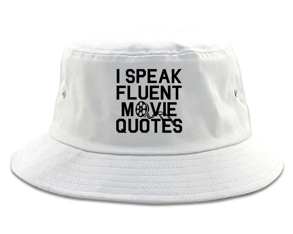 I Speak Fluent Movie Quotes Funny Nerd Mens Bucket Hat