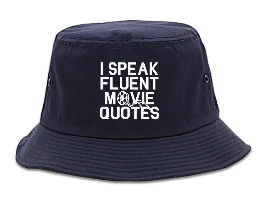 I Speak Fluent Movie Quotes Funny Nerd Mens Bucket Hat